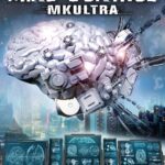 MK-ULTRA DOCUMENTATION AND RESEARCH