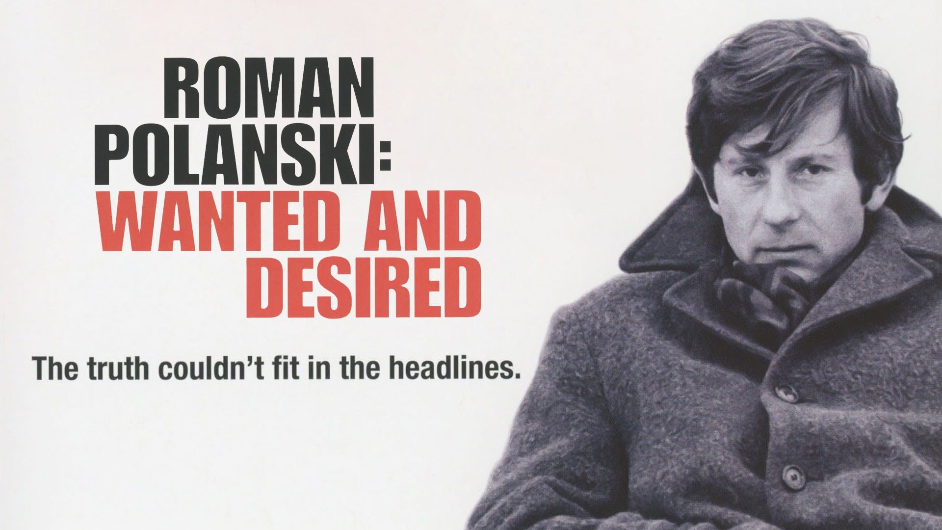 Roman Polanski Wanted And Desired (2008)