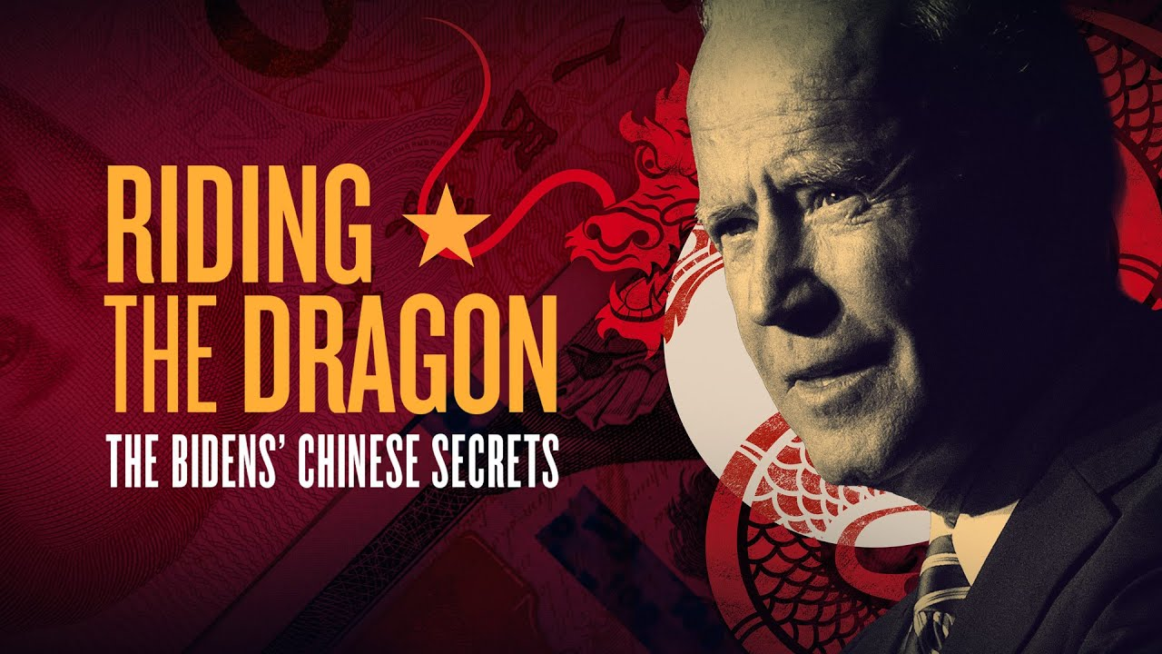 Riding The Dragon: The Biden’s Chinese Secrets